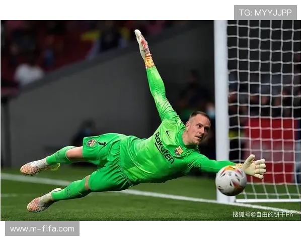 特尔施特根或转投赫罗纳，迎接世界杯挑战